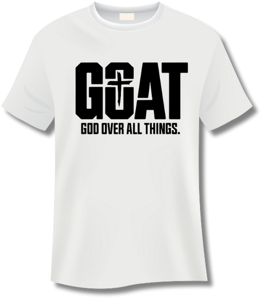 GOAT (GOD OVER ALL THINGS) Tee