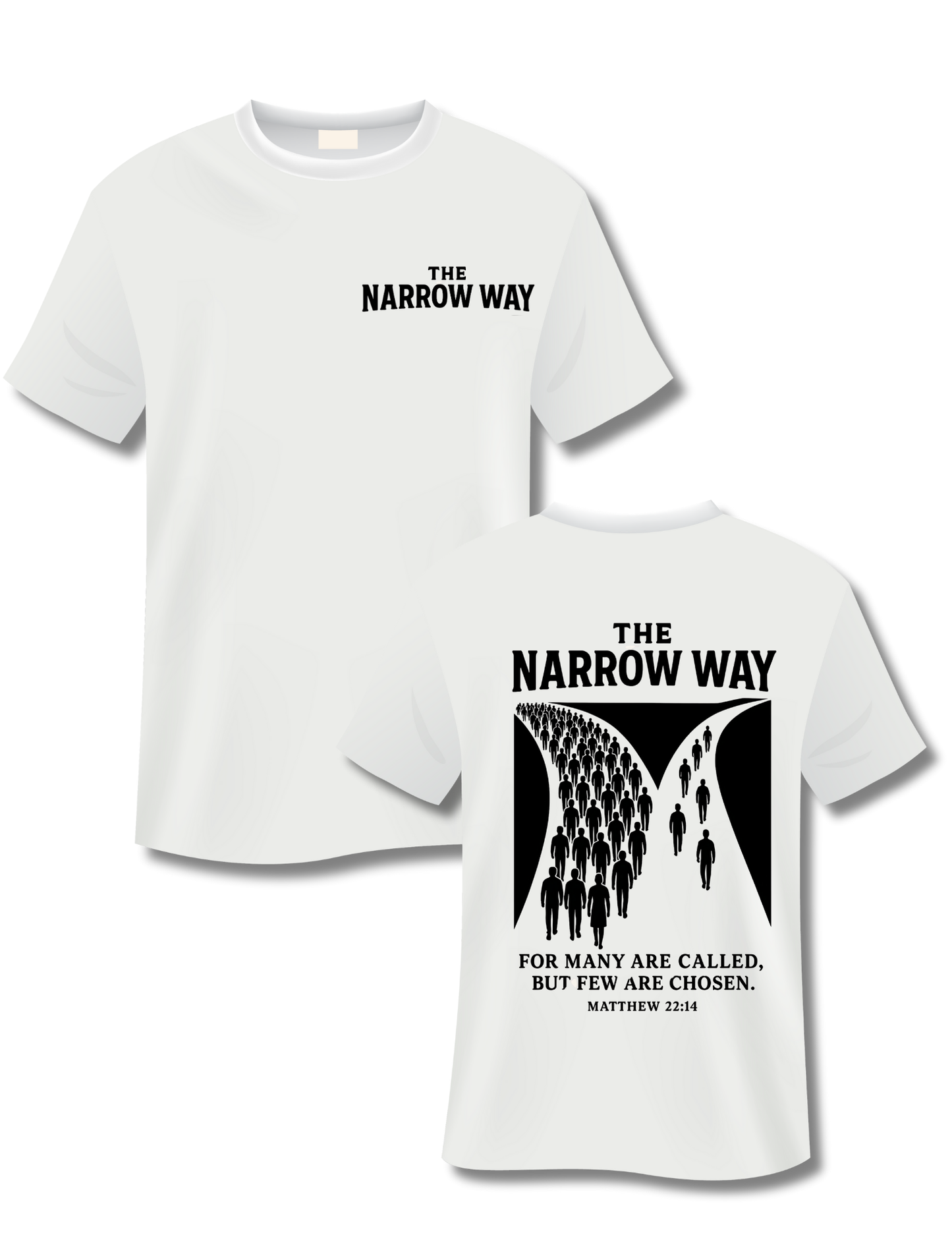 The Narrow Way Tee (Matthew 22:14)