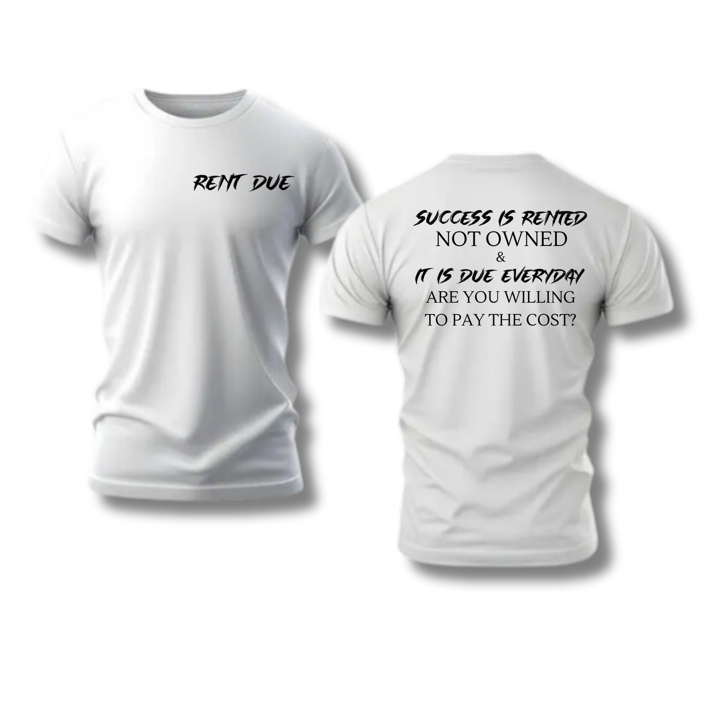 “Rent Due” Everyday Tee