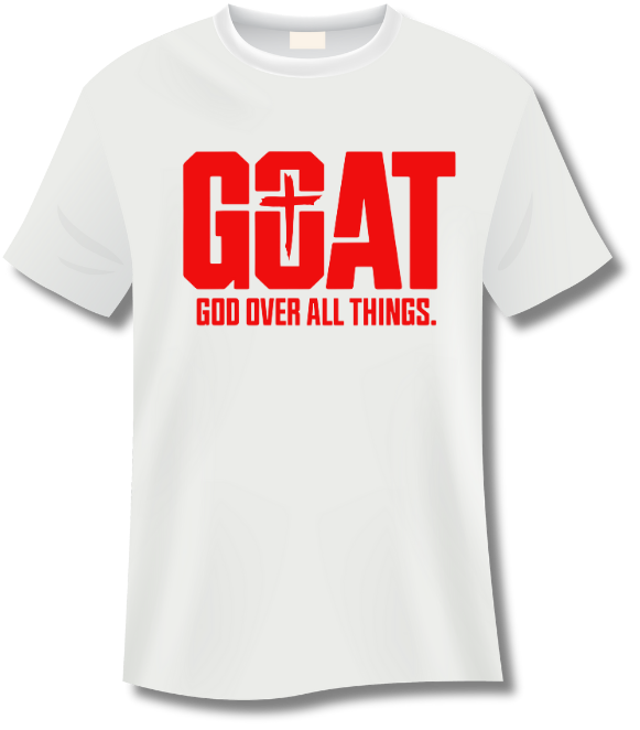 GOAT (GOD OVER ALL THINGS) Tee